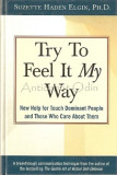 Cumpara ieftin Try To Feel It My Way - Suzette Haden Elgin