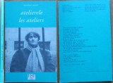 Mariana Marin, atelierele, les ateliers, Editura Est, Samuel Tastet, 1991, ediția 1 cu un desen de Vasile Kazar, ed. bilingvă, ex. numerotat 44/1000