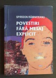 Povestiri fără mesaj explicit - Spiridon R&acirc;mniceanu