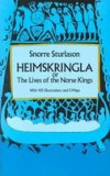 Heimskringla: Or, the Lives of the Norse Kings