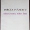MIRCEA IVANESCU: OTHER POEMS, OTHER LINES (1983/DEDICATIE trad.STEFAN STOENESCU)