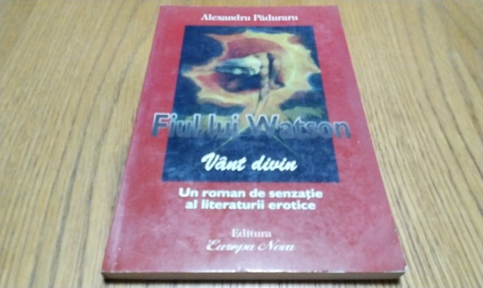 FIUL LUI WATSON Vant Divin - Alexandru Paduraru - Editura Europa Noua, 128 p.