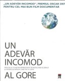 Un adevar incomod. Pericolul planetar reprezentat de incalzirea globala - Al Gore