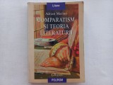 ADRIAN MARINO - COMPARATISM SI TEORIA LITERATURII