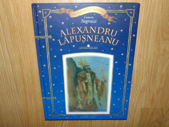 Lecturi scolare Alexandru Lausneanu -Costache Negruzzi