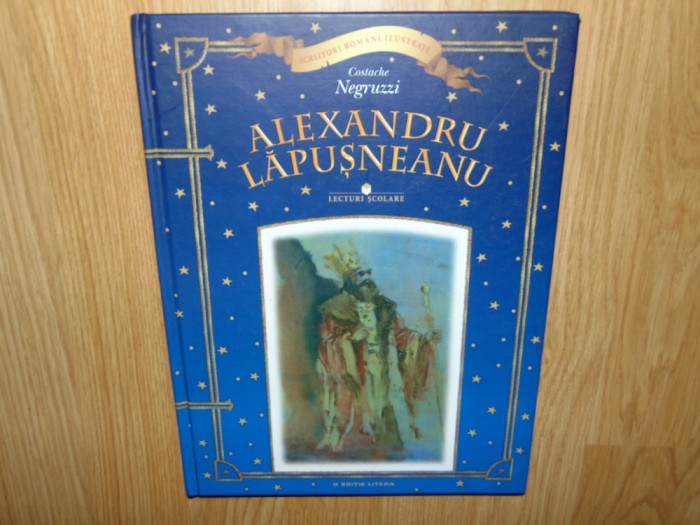 Lecturi scolare Alexandru Lausneanu -Costache Negruzzi