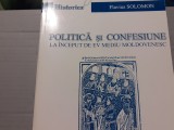 POLITICA SI CONFESIUNE LA INCEPUT DE EV MEDIU MOLDOVENESC- FLAVIUS SOLOMON 2004