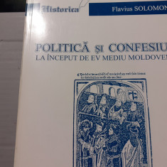 POLITICA SI CONFESIUNE LA INCEPUT DE EV MEDIU MOLDOVENESC- FLAVIUS SOLOMON 2004