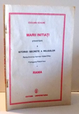 MARII INITIATI, PREZENTARE A ISTORIEI SECRETE A RELIGIILOR de EDOUARD SCHURE , 1991 foto