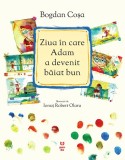 Ziua in care Adam a devenit baiat bun - Bogdan Cosa - Pandora-M
