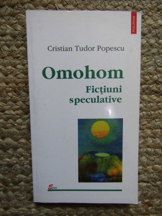 Omohom - Fictiuni speculative - Cristian Tudor Popescu