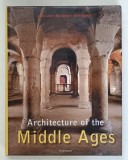 ARCHITECTURE OF THE MIDDLE AGE by ULRIKE LAULE ... ACHIM BEDNORZ , 2004
