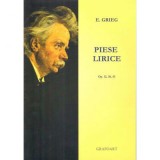 Piese lirice. Opus 12, 38, 43 - E. Grieg