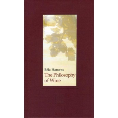The Philosophy of Wine - Hamvas B&amp;eacute;la foto