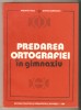 Predarea Ortografiei in Gimnaziu