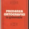 Predarea Ortografiei in Gimnaziu