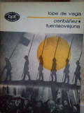 Lope de Vega - Peribanez, fuenteovejuna (editia 1983)