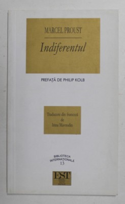 INDIFERENTUL de MARCEL PROUST , 2001 foto