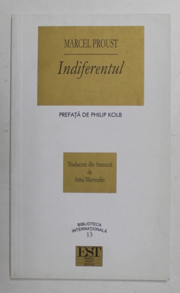 INDIFERENTUL de MARCEL PROUST , 2001