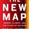 The New Map: Energy, Climate, and the Clash of Nations