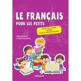 Le francais pour les petits &amp;amp;ndash; caiet de lucru pentru clasa pregatitoare