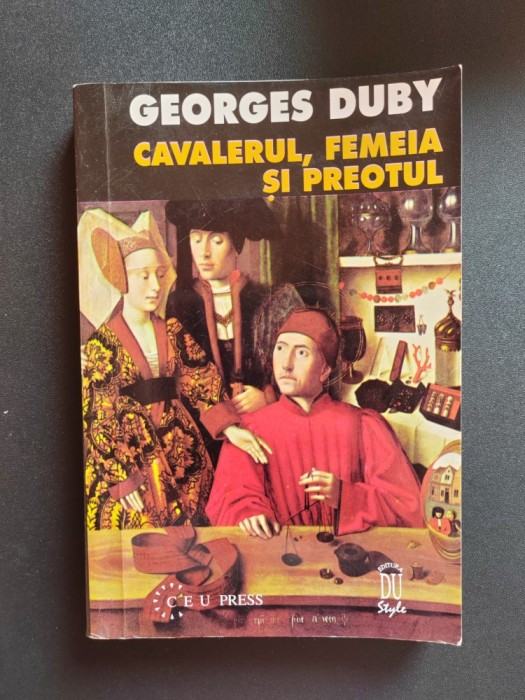 GEORGES DUBY-CAVALERUL, FEMEIA ȘI PREOTUL