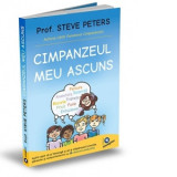 Cimpanzeul meu ascuns. Ajuta copiii sa-si inteleaga si sa-si stapaneasca emotiile, gandurile si comportamentul cu ZECE obiceiuri - Steve Peters, Monic