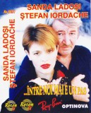 Caseta audio: Sanda Ladoși, Ștefan Iordache &ndash; ...&Icirc;ntre noi mai e un pas ( vezi descriere )