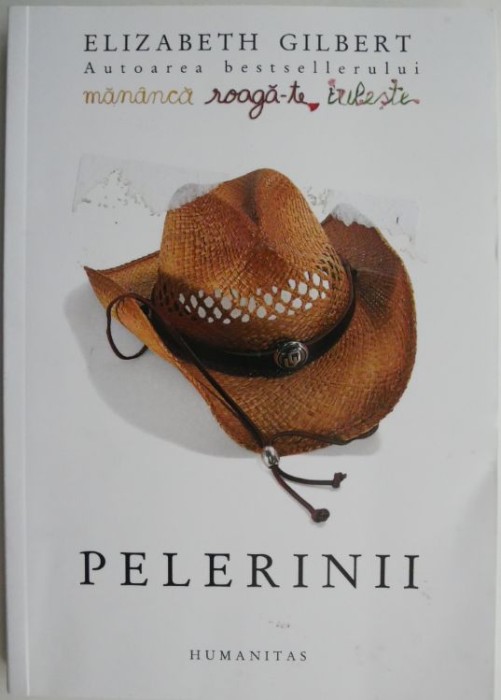 Pelerinii &ndash; Elizabeth Gilbert