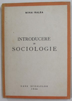 INTRODUCERE IN SOCIOLOGIE,1944-MIHAI RALEA foto