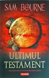 Sam Bourne - Ultimul testament