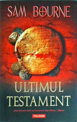 Sam Bourne - Ultimul testament foto