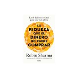 La Riqueza Que El Dinero No Puede Comprar / The Wealth Money Can't Buy