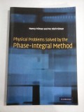 PHYSICAL PROBLEMS SOLVED BY THE PHASE-INTEGRAL METHOD - Nanny FROMAN and Per Olof FROMAN