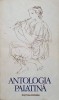 Antologia Palatina - Colectiv - Univers 1988, Carte Poezie, Limba Romana, 252 Pagini