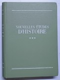 NOUVELLES ETUDES D 'HISTOIRE , TOME III , 1965