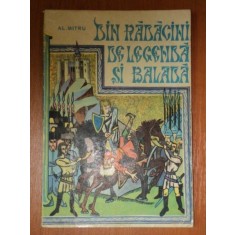 DIN RADACINI DE LEGENDA SI BALADA de AL. MITRU