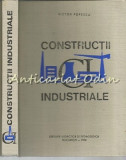 Constructii Industriale - Victor Popescu - Tiraj: 2780 Exemplare