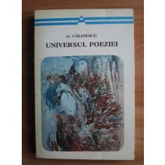 George Calinescu - Universul poeziei