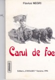 AMS - FLAVIUS NEGRI - CARUL DE FOC (cu autograf)