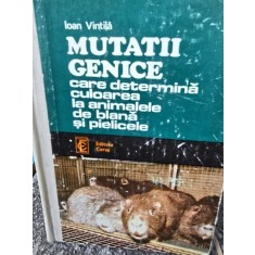 Mutatii genice care determina culoarea la animalele de blana si pielicele - Ioan Vintila