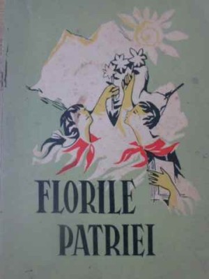 FLORILE PATRIEI ANTOLOGIE DE CREATIE LITERARA PIONIEREASCA-COLECTIV-228992 foto