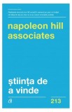 Știința de a vinde - Paperback brosat - Napoleon Hill, Napoleon Hill &amp; Associates - Curtea Veche