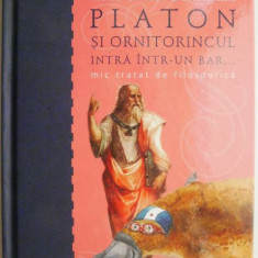 Platon si ornitorincul intra intr-un bar... Mic tratat de filosdotica – Thomas Cathcart, Daniel Klein