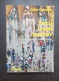 GENEZA EUROPEI COMUNITARE - MESAJUL DEMOCRATIEI - STEFAN DELUREANU