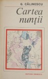 Cartea nuntii - George Calinescu