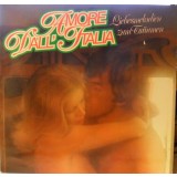Vinil Various &ndash; Amore Dall&#039;Italia (VG+)