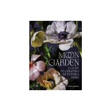 Moon Garden: A Guide to Creating an Evening Oasis