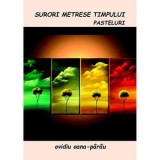 Cumpara ieftin Surori metrese timpului. Pasteluri/Ovidiu Oana-Parau, coresi