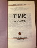 myh 12 - Colectia Judetele Patriei - comunism - Judetul Timis - monografie - ed 1981